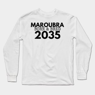 MAROUBRA BORN AND BRED 2035 DESIGN Long Sleeve T-Shirt